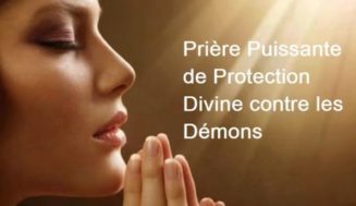 Prière Puissante de Protection Divine contre les Démons